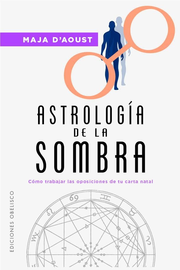 ASTROLOGIA DE LA SOMBRA I D'Aoust, Maja I Obelisco I 9788411722568 Imagen principal del producto