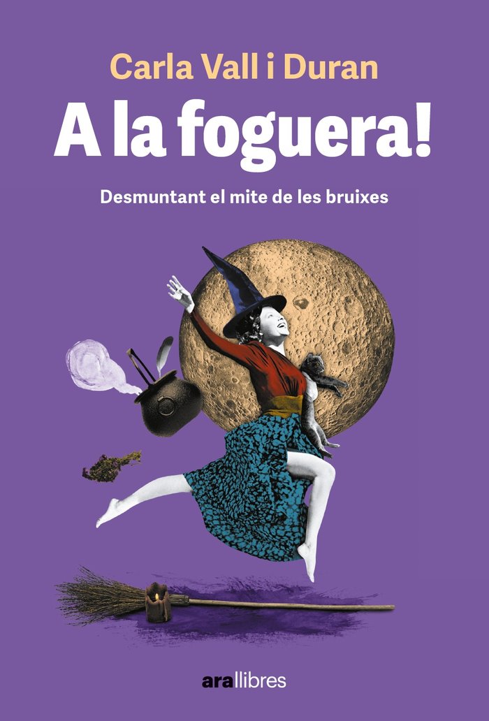 A LA FOGUERA I Vall Duran,Carla I Ara Llibres I 9788411730501 Imagen principal del producto