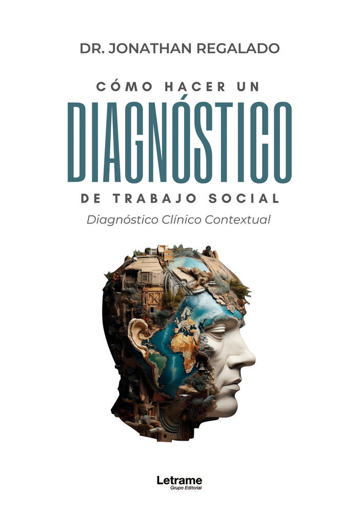 COMO HACER UN DIAGNOSTICO DEL TRABAJO SOCIAL CLINICO - 9788411812436