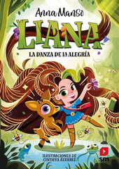 LIANA 1 LA DANZA DE LA ALEGRIA | Manso Munne, Anna | 9788411829441 (Sm)