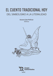 EL CUENTO TRADICIONAL HOY DEL SIMBOLISMO A LA LITERALIDAD | Gala Pellicer,susana | 9788411830898 (Tirant humanidades)