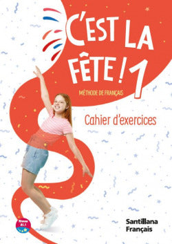 C'est la Fete! 1 Pack Cahier E | SANTILLANA | 9788411901888