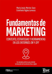 FUNDAMENTOS DE MARKETING | MERINO SANZ, MARIA JESUS/YAGÜEZ LORENZO, | ESIC EDITORIAL | 9788411921299