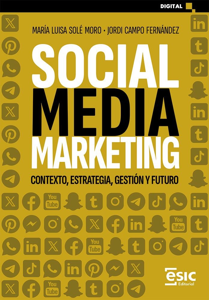 SOCIAL MEDIA MARKETING | SOLE MORO, MARIA LUISA/CAMPO FERNANDEZ, | ESIC EDITORIAL | 9788411921794