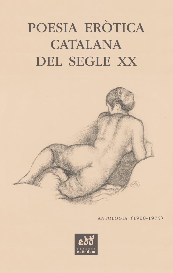 POESIA EROTICA CATALANA DEL SEGLE XX ANTOLOGIA (1900-1975) | Sala Valldaura, Josep Maria | 9788412000771 (Obrador edendum catalan)