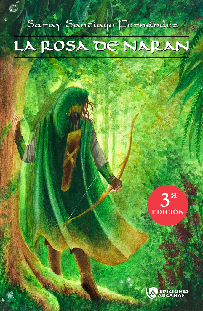 LA ROSA DE NARAN | Saray Santiago Fernandez | 9788412037807 (Ediciones arcanas)
