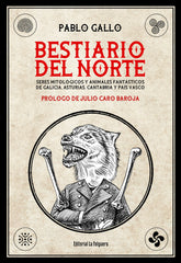 BESTIARIO DEL NORTE | Gallo,pablo | 9788412044287 (La felguera)