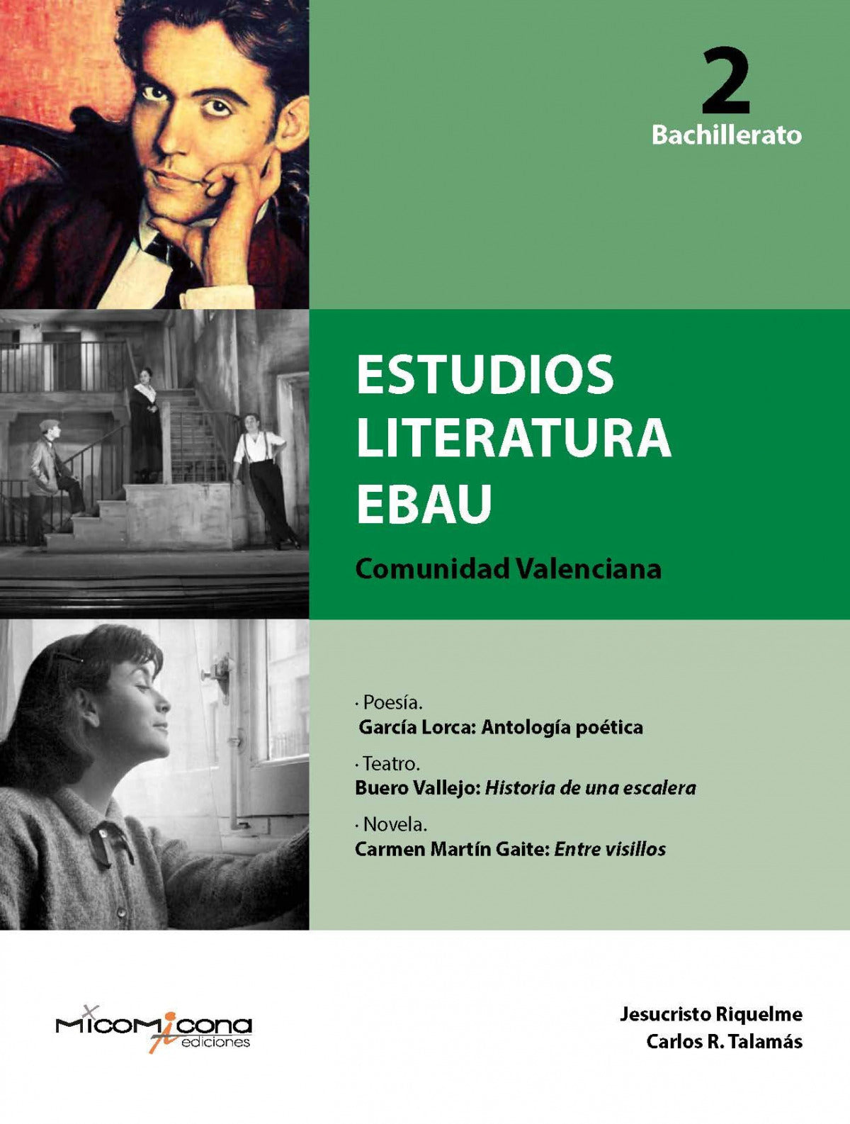 ESTUDIOS LITERATURA EBAU 2ºNB VALENCIA 21 I RIQUELME, JESUCRISTO/ TALAMAS, CARLOS R, I EDICIONES MICOMICONA I 9788412064919