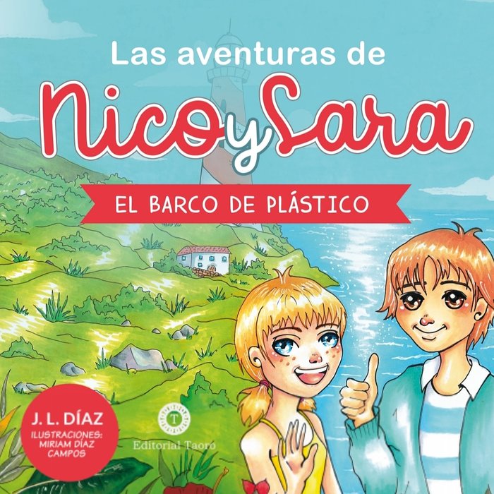 LAS AVENTURAS DE NICO Y SARA I Díaz Díaz, Juan Luis I Editorial Taoro I 9788412068030