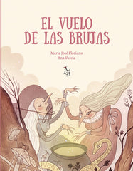 VUELO DE LAS BRUJAS,EL | Floriano / Varela | 9788412074680 (Libre albedrio)