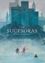 SUCESORAS EL ORIGEN DE LAS PROFECIA,LA | Serra Salvador,emma | 9788412079685 (Ediciones atlantis)
