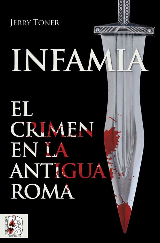 INFAMIA EL CRIMEN EN LA ANTIGUA ROMA - 9788412079883 Imagen principal del producto