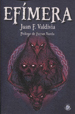 EFIMERA | F, Valdivia, Juan | 9788412082241 (Ediciones el transbordador)