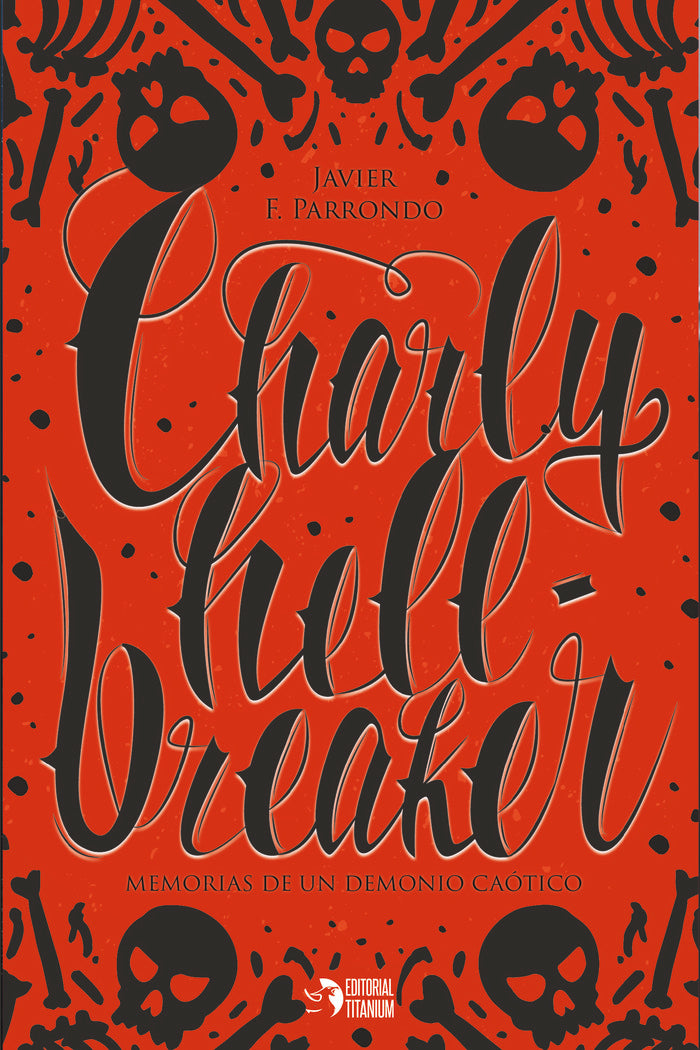CHARLY HELLBREAKER | F Parrondo,javier | 9788412115642 (Editorial titanium)