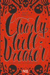 CHARLY HELLBREAKER | F Parrondo,javier | 9788412115642 (Editorial titanium)
