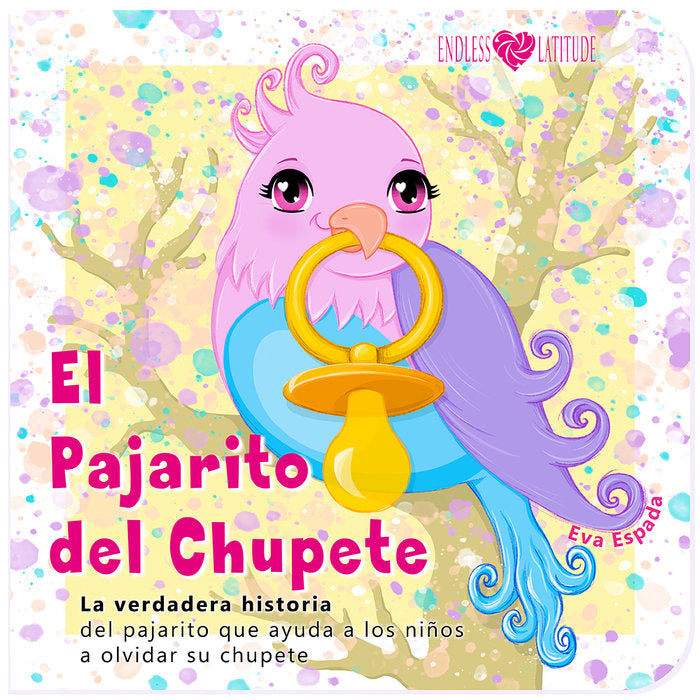 EL PAJARITO DEL CHUPETE - 9788412120141