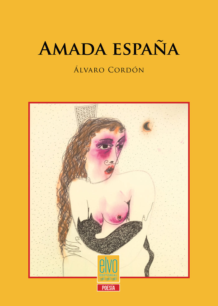 AMADA ESPAÑA I Cordón Flores, Álvaro I Elvo Editorial I 9788412124767 Imagen principal del producto