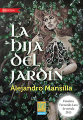 LA HIJA DEL JARDIN | Mansilla,alejandro | 9788412124781 (Elvo editorial)
