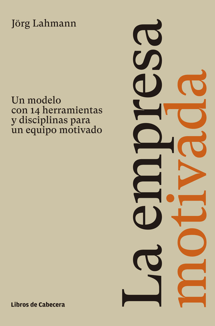 EMPRESA MOTIVADA,LA | LAHMANN,JORG | LIBROS DE CABECERA | 9788412139402 Imagen principal del producto