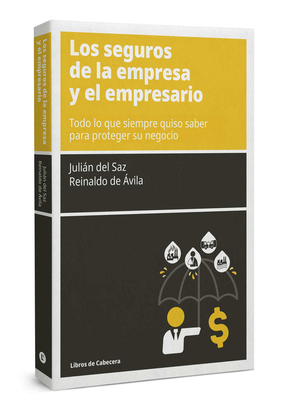 SEGUROS DE LA EMPRESA Y EL EMPRESARIO,LOS | DE AVILA / DEL SAZ | LIBROS DE CABECERA | 9788412139426 Imagen principal del producto