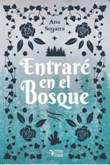 ENTRARE EN EL BOSQUE | Segarra,ana | 9788412144819 (Editorial titanium)