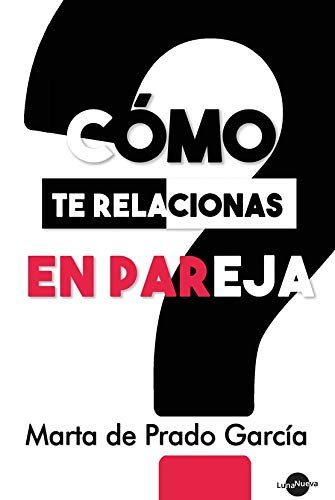 COMO TE RELACIONAS EN PAREJA - 9788412163599