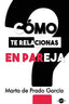 COMO TE RELACIONAS EN PAREJA - 9788412163599