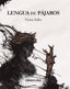 LENGUA DE PAJAROS | Selles,victor | 9788412165432 (La galera)