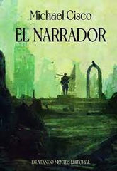 EL NARRADOR | T, Cisco, Michael | 9788412167382 (Dilatando mentes editorial)