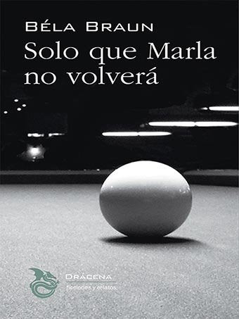 SOLO QUE MARLA NO VOLVERA - 9788412180763 Imagen principal del producto