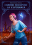 CUANDO RECUPERE LA ESPERANZA | Gomez Zuñiga,maria | 9788412187021 (Literup)