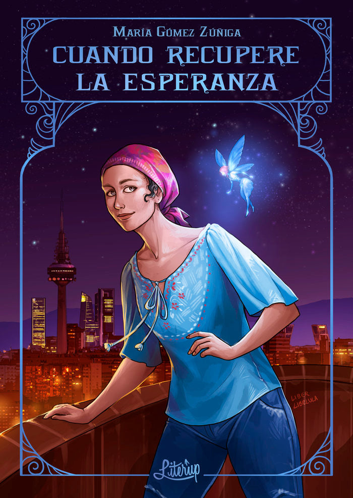 CUANDO RECUPERE LA ESPERANZA | Gomez Zuñiga,maria | 9788412187021 (Literup)