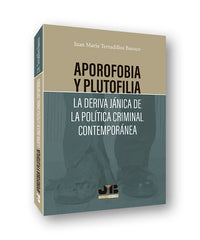 APOROFOBIA Y PLUTOFILIA LA DERIVA JANICA - 9788412201536