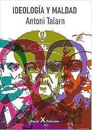 IDEOLOGIA Y MALDAD - 9788412207729