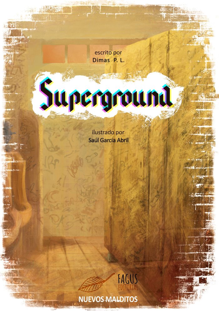 SUPERGROUND I Pardo López, Dimas I Fagus Editorial I 9788412208467