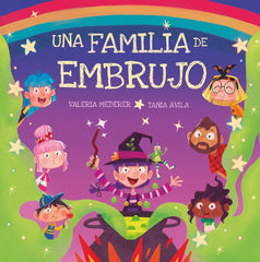 UNA FAMILIA DE EMBRUJO | Ávila Villalba,tania/mederer Fernandez,v | 9788412220957 (Serendia editorial)