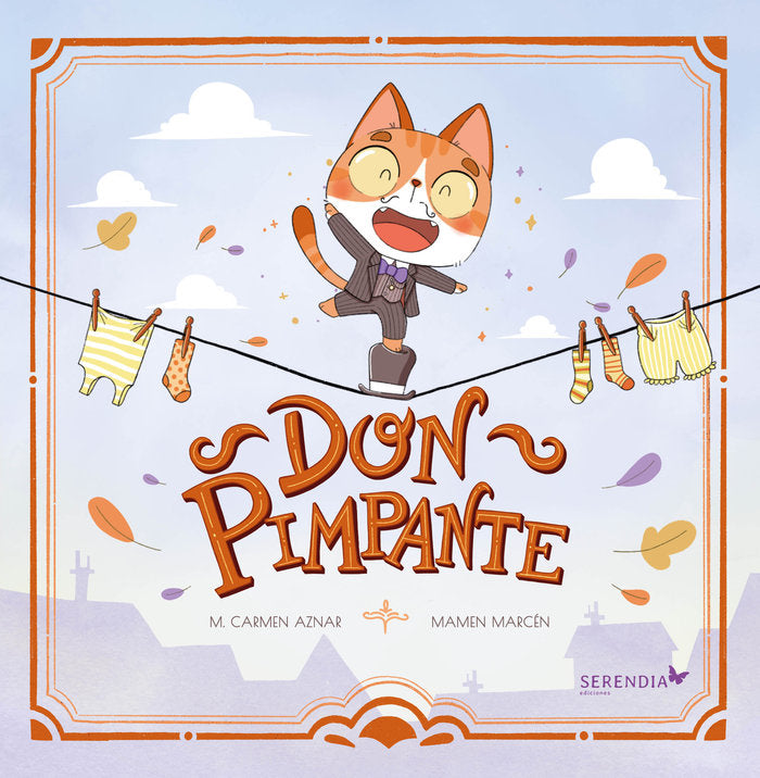 DON PIMPANTE | Aznar,mari Carmen/mamen,marcen | 9788412220971 (Serendia editorial)