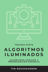 ALGORITMOS ILUMINADOS (TERCERA PARTE) I Roughgarden, Tim I OJ Books I 9788412238075