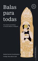 BALAS PARA TODAS | KHABAT ABBAS/MAYA GEBEILY/CATALINA GOM | LARRAD | 9788412241389