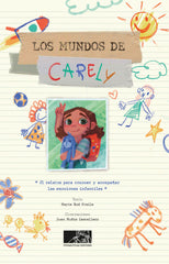 LOS MUNDOS DE CARELY I Rod Fraile, Mayte I Itsumustuan Editores I 9788412244229