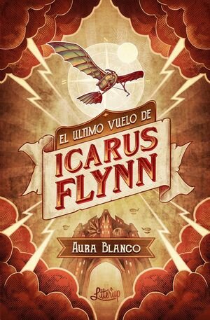 ULTIMO VUELO DE ICARUS FLYNN,EL | Blanco,aura | 9788412254457 (Literup) Imagen principal del producto
