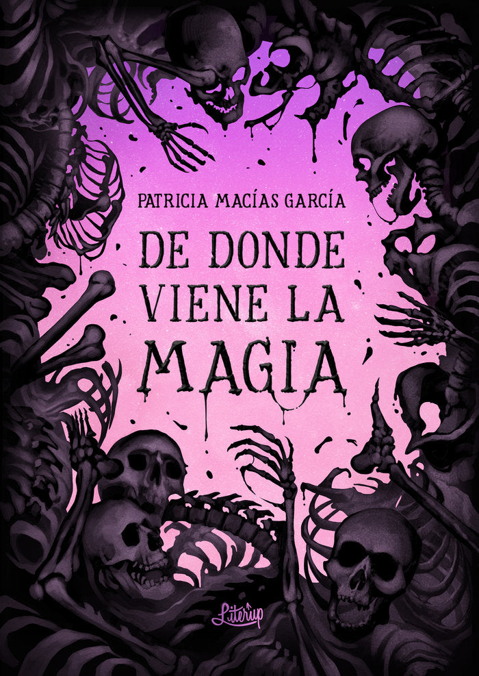 DE DONDE VIENE LA MAGIA | Macias Garcia,patricia | 9788412254488 (Literup) Imagen principal del producto