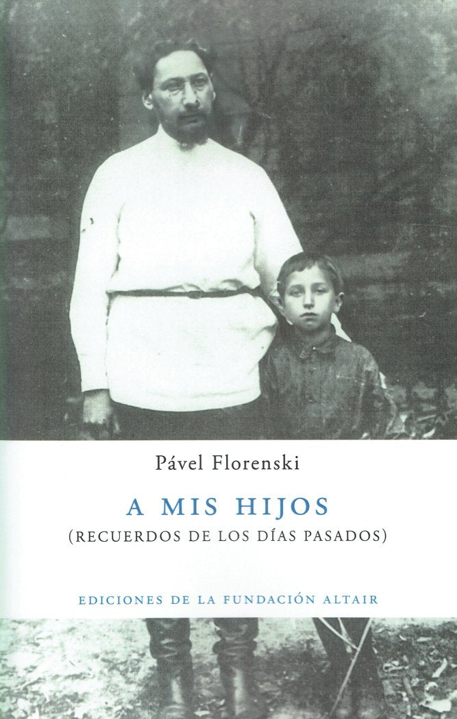 A MIS HIJOS I Florenski, Pável I Fundación Altair I 9788412258455 Imagen principal del producto