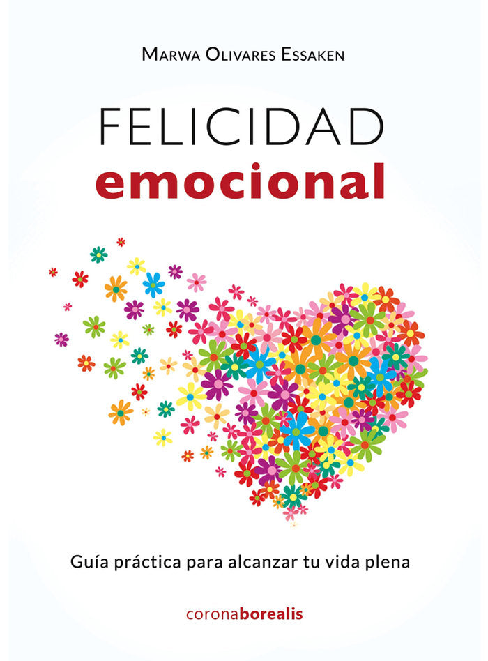 FELICIDAD EMOCIONAL GUIA PRACTICA ALCANZ - 9788412264340 Imagen principal del producto
