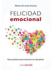 FELICIDAD EMOCIONAL GUIA PRACTICA ALCANZ - 9788412264340