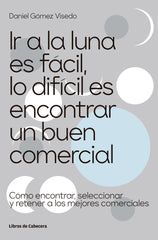 IR A LA LUNA ES FACIL LO DIFICIL ES ENCONTRAR UN BUEN COMER | GOMEZ VISEDO,DANIEL | LIBROS DE CABECERA | 9788412272222