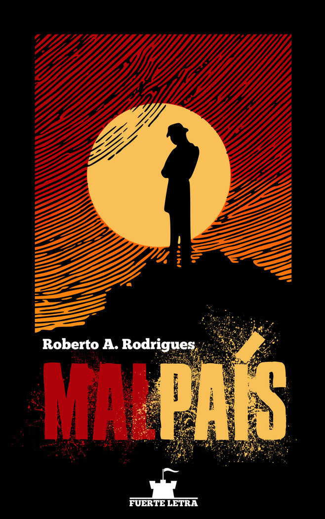 MALPAÍS I A. Rodrigues, Roberto I Editorial Fuerte Letra I 9788412273908