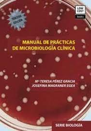 MANUAL DE PRACTICAS DE MICROBIOLOGIA CLINICA 3ª EDICION - 9788412280968