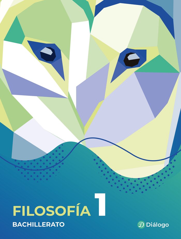 ✅ FILOSOFIA 1ºNB 22 I AA,VV I DIALOGO I 9788412282016