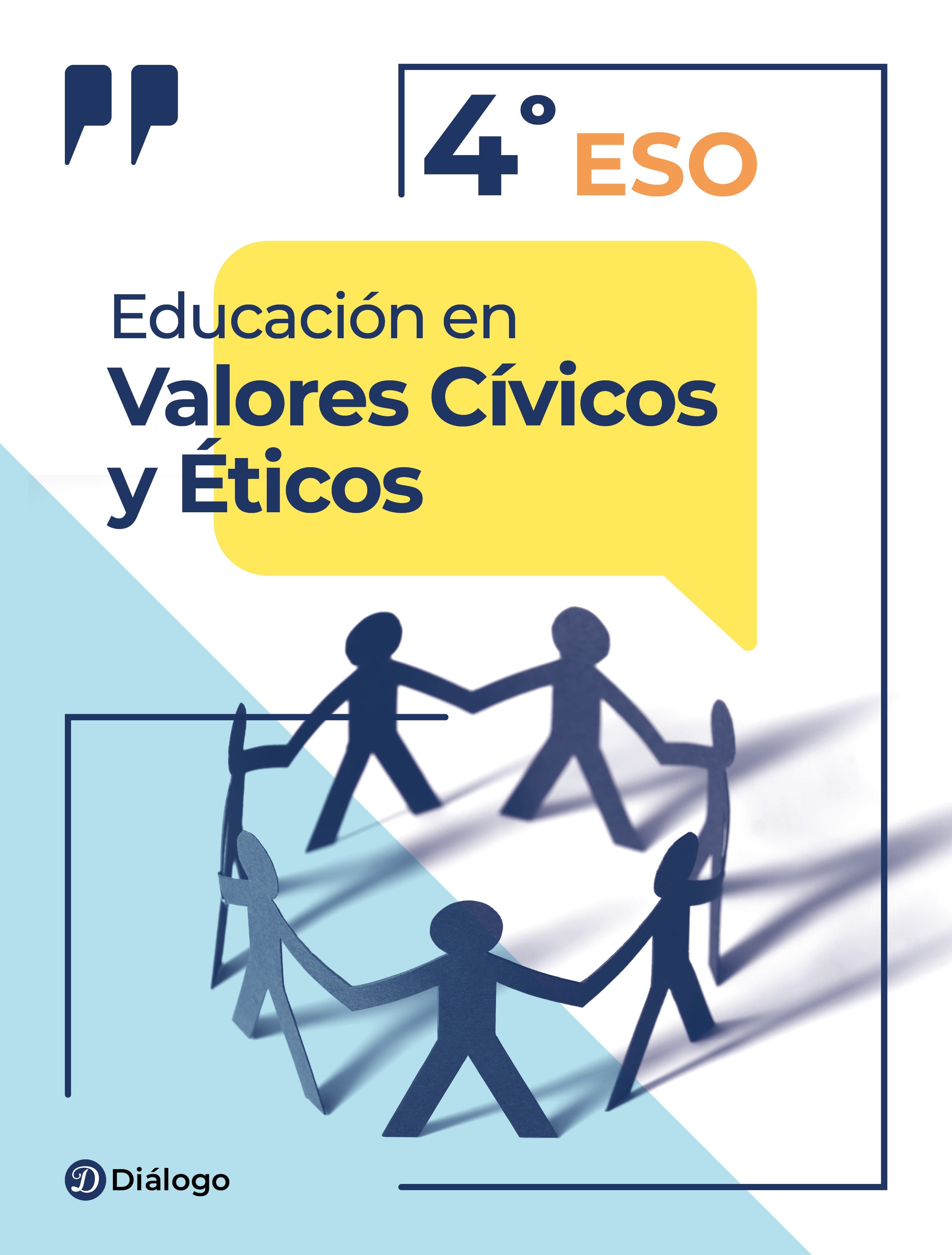 Educación en Valores Cívicos y Éticos 4º ESO. Aa. Vv. (Diálogo) 9788412282085